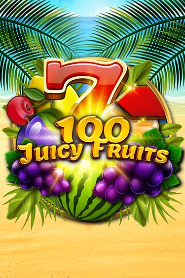 100 Juicy Fruits бесплатно играть онлайн на сайте Казино GRAND Онлайн