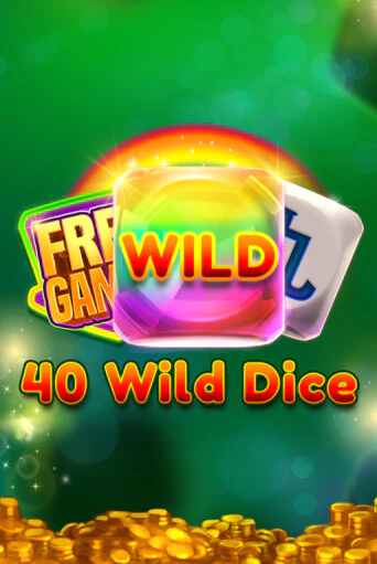 40 Wild Dice   бесплатно играть онлайн на сайте Казино GRAND Онлайн