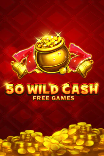 50 Wild Cash бесплатно играть онлайн на сайте Казино GRAND Онлайн