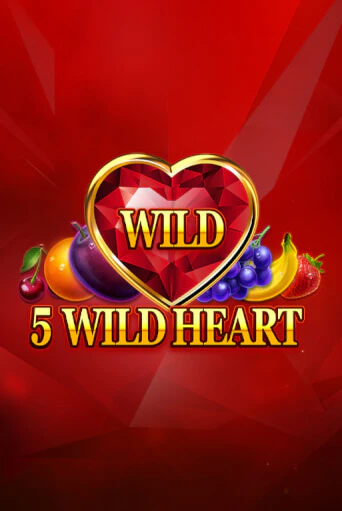 5 Wild Heart - Red Stone бесплатно играть онлайн на сайте Казино GRAND Онлайн