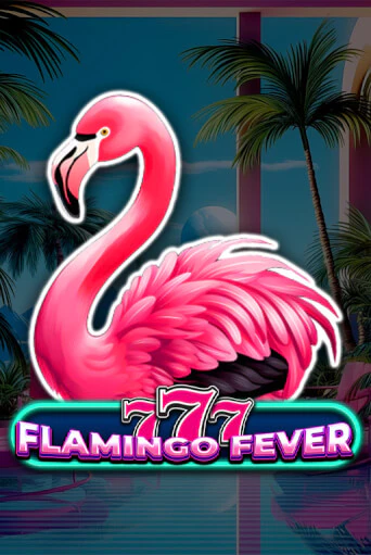 777 - Flamingo Fever бесплатно играть онлайн на сайте Казино GRAND Онлайн