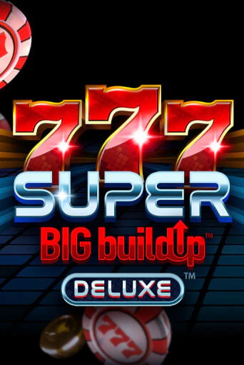 777 Super BigBuildUp™ Deluxe™ бесплатно играть онлайн на сайте Казино GRAND Онлайн