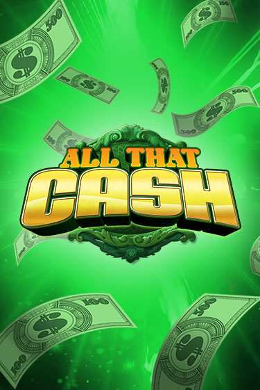 All That Cash бесплатно играть онлайн на сайте Казино GRAND Онлайн