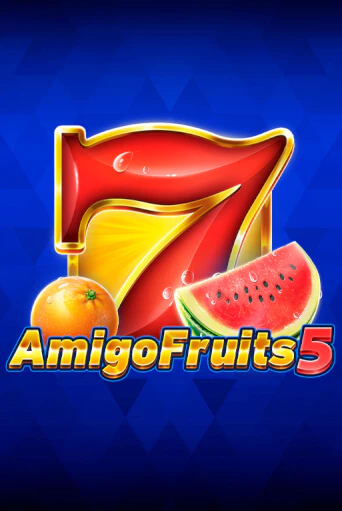 Amigo Fruits 5 бесплатно играть онлайн на сайте Казино GRAND Онлайн