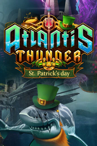 Atlantis Thunder St Patrick's Edition бесплатно играть онлайн на сайте Казино GRAND Онлайн