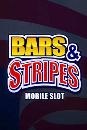 Bars And Stripes бесплатно играть онлайн на сайте Казино GRAND Онлайн