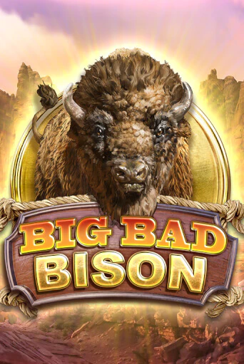 Big Bad Bison бесплатно играть онлайн на сайте Казино GRAND Онлайн