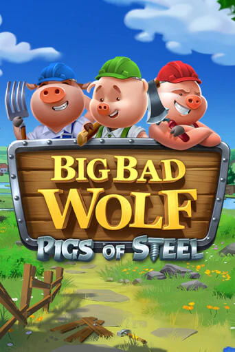 Big Bad Wolf: Pigs of Steel бесплатно играть онлайн на сайте Казино GRAND Онлайн