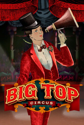 Big Top бесплатно играть онлайн на сайте Казино GRAND Онлайн