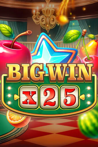 Big Win x25 бесплатно играть онлайн на сайте Казино GRAND Онлайн