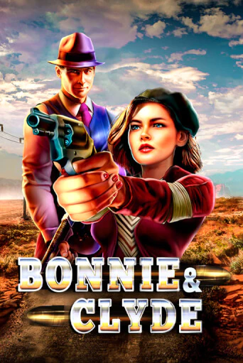 Bonnie & Clyde бесплатно играть онлайн на сайте Казино GRAND Онлайн