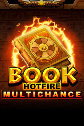 Book Hotfire Multichance бесплатно играть онлайн на сайте Казино GRAND Онлайн