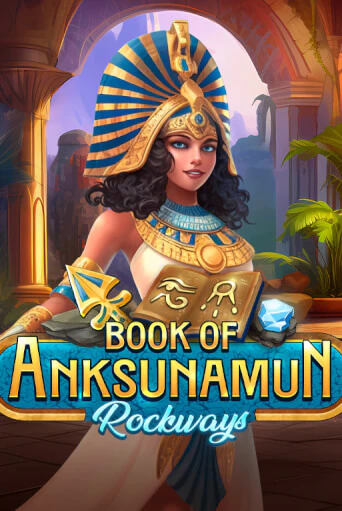 Book Of Anksunamun Rockways бесплатно играть онлайн на сайте Казино GRAND Онлайн