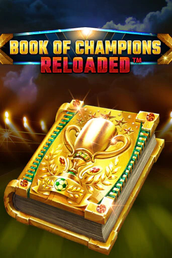 Book Of Champions Reloaded бесплатно играть онлайн на сайте Казино GRAND Онлайн