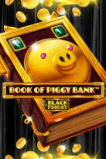 Book Of PiggyBank - Black Friday бесплатно играть онлайн на сайте Казино GRAND Онлайн