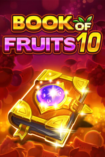 Book of Fruits 10 бесплатно играть онлайн на сайте Казино GRAND Онлайн