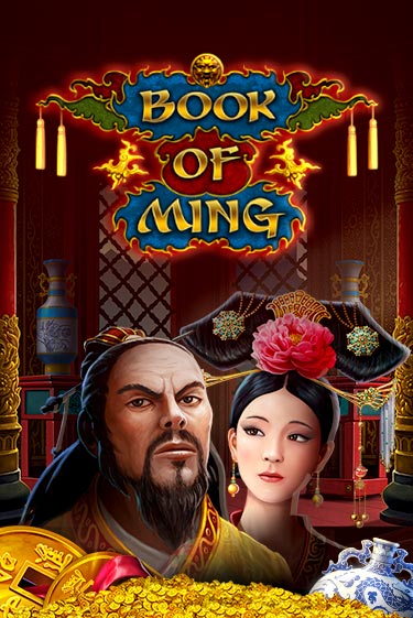 Book Of Ming бесплатно играть онлайн на сайте Казино GRAND Онлайн