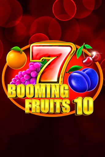 Booming Fruits 10 бесплатно играть онлайн на сайте Казино GRAND Онлайн