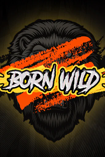 Born WILD бесплатно играть онлайн на сайте Казино GRAND Онлайн