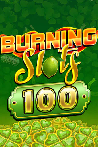 Burning Slots 100 бесплатно играть онлайн на сайте Казино GRAND Онлайн