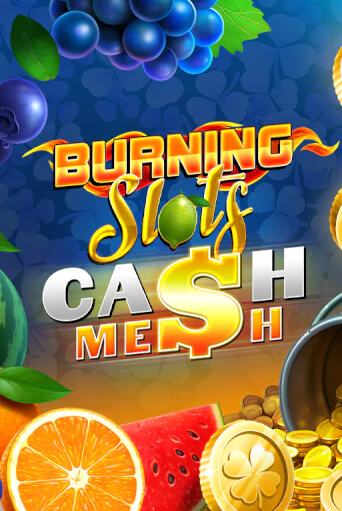 Burning Slots Cash Mesh бесплатно играть онлайн на сайте Казино GRAND Онлайн