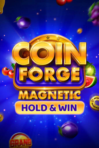 Coin Forge Magnetic бесплатно играть онлайн на сайте Казино GRAND Онлайн