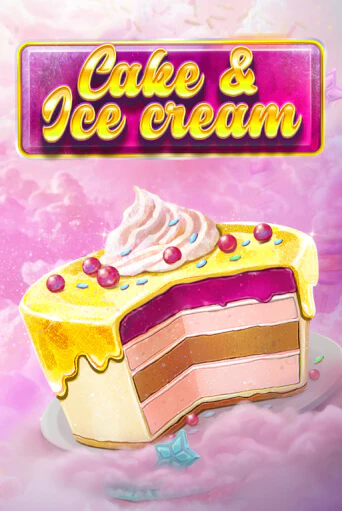 Cake and Ice Cream бесплатно играть онлайн на сайте Казино GRAND Онлайн