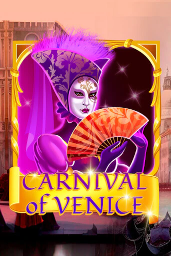 Carnival Of Venice бесплатно играть онлайн на сайте Казино GRAND Онлайн