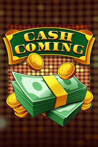 Cash Coming бесплатно играть онлайн на сайте Казино GRAND Онлайн