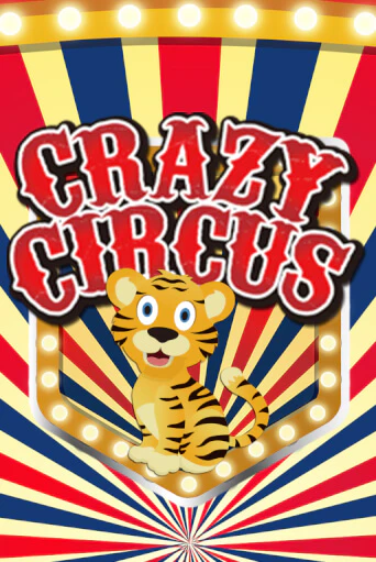 Crazy Circus бесплатно играть онлайн на сайте Казино GRAND Онлайн