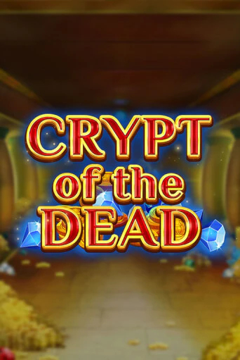 Crypt of the Dead бесплатно играть онлайн на сайте Казино GRAND Онлайн