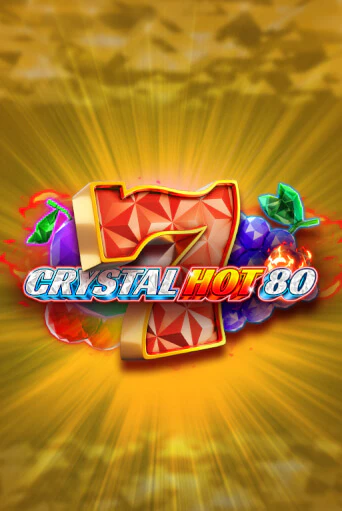 Crystal Hot 80 бесплатно играть онлайн на сайте Казино GRAND Онлайн