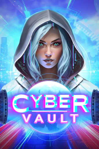 Cyber Vault бесплатно играть онлайн на сайте Казино GRAND Онлайн