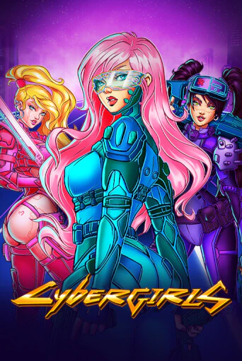 Cybergirls бесплатно играть онлайн на сайте Казино GRAND Онлайн