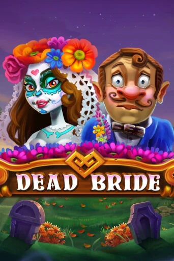 Dead Bride бесплатно играть онлайн на сайте Казино GRAND Онлайн