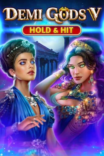 Demi Gods V - Hold & Hit бесплатно играть онлайн на сайте Казино GRAND Онлайн