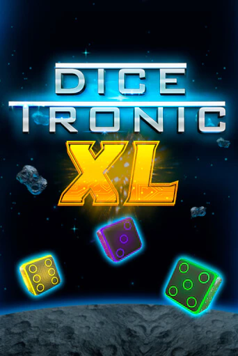 Dice Tronic XL бесплатно играть онлайн на сайте Казино GRAND Онлайн