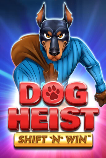 Dog Heist Shift 'N' Win бесплатно играть онлайн на сайте Казино GRAND Онлайн