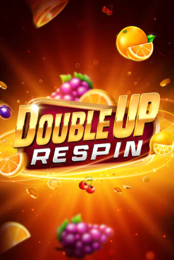 Double Up Respin бесплатно играть онлайн на сайте Казино GRAND Онлайн