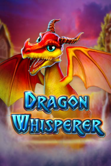 Dragon Whisperer бесплатно играть онлайн на сайте Казино GRAND Онлайн