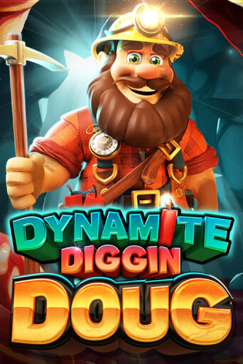 Dynamite Diggin Doug бесплатно играть онлайн на сайте Казино GRAND Онлайн