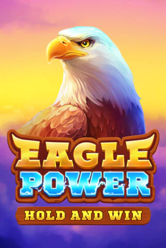 Eagle Power: Hold and Win бесплатно играть онлайн на сайте Казино GRAND Онлайн