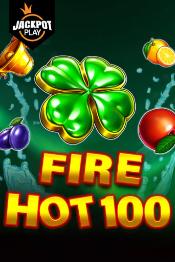 Fire Hot 100 Jackpot Play бесплатно играть онлайн на сайте Казино GRAND Онлайн