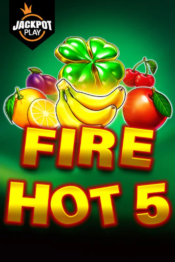 Fire Hot 5 Jackpot Play бесплатно играть онлайн на сайте Казино GRAND Онлайн