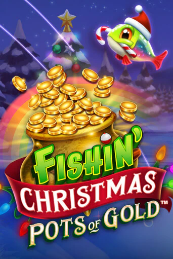 Fishin Christmas Pots of Gold бесплатно играть онлайн на сайте Казино GRAND Онлайн