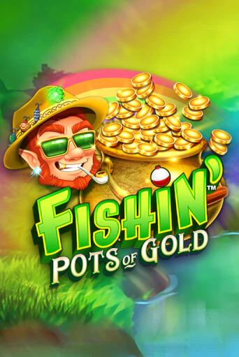 Fishin' Pots Of Gold™ бесплатно играть онлайн на сайте Казино GRAND Онлайн