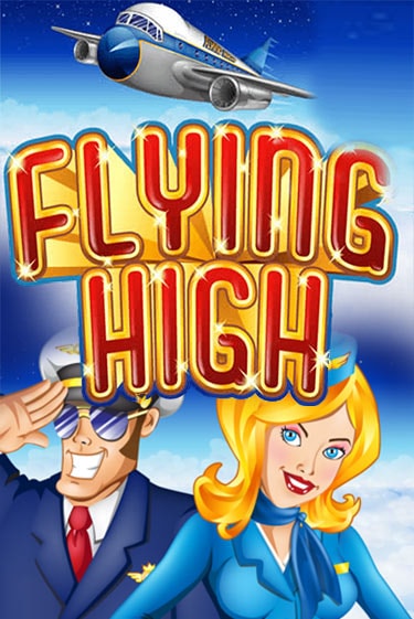 Flying High бесплатно играть онлайн на сайте Казино GRAND Онлайн