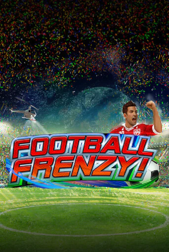 Football Frenzy бесплатно играть онлайн на сайте Казино GRAND Онлайн