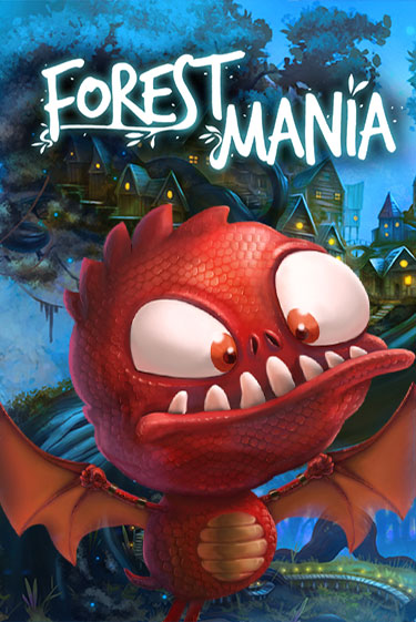 Forest Mania бесплатно играть онлайн на сайте Казино GRAND Онлайн