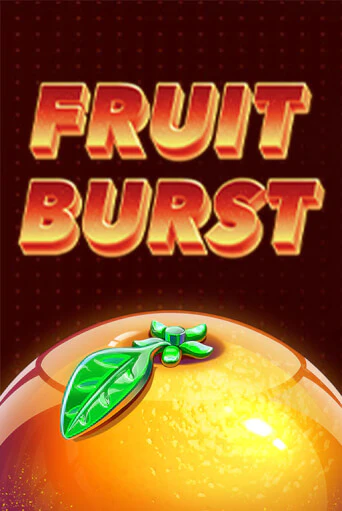 Fruit Burst бесплатно играть онлайн на сайте Казино GRAND Онлайн